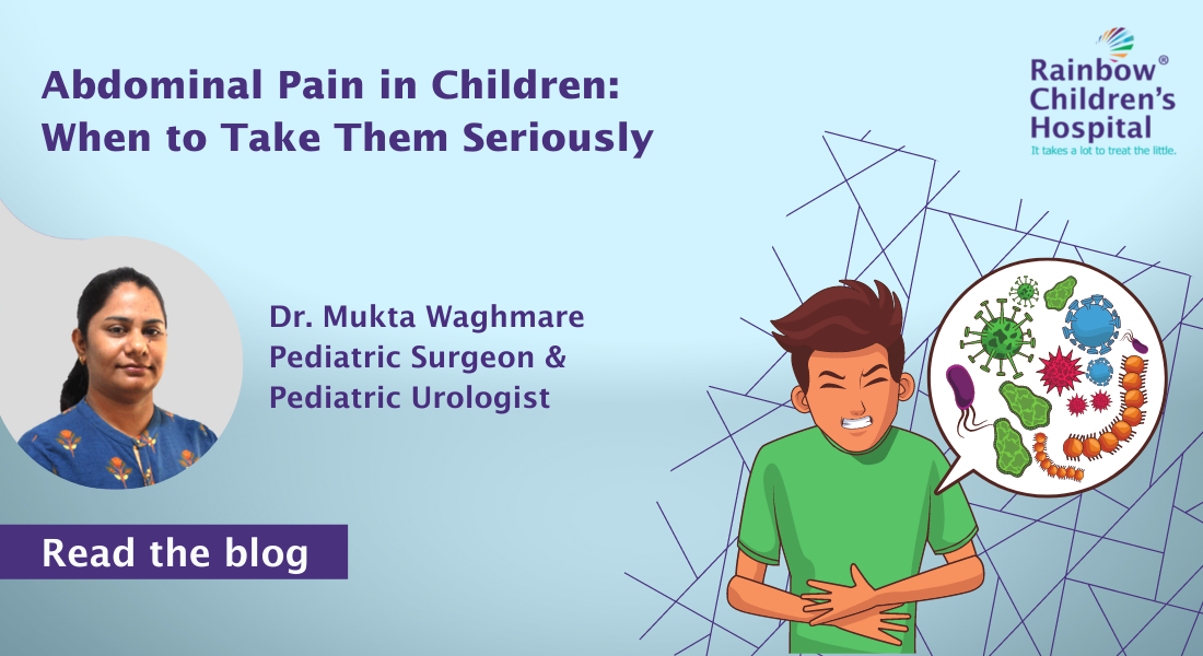 Abdominal Pain in Children: When to Take Them Seriously