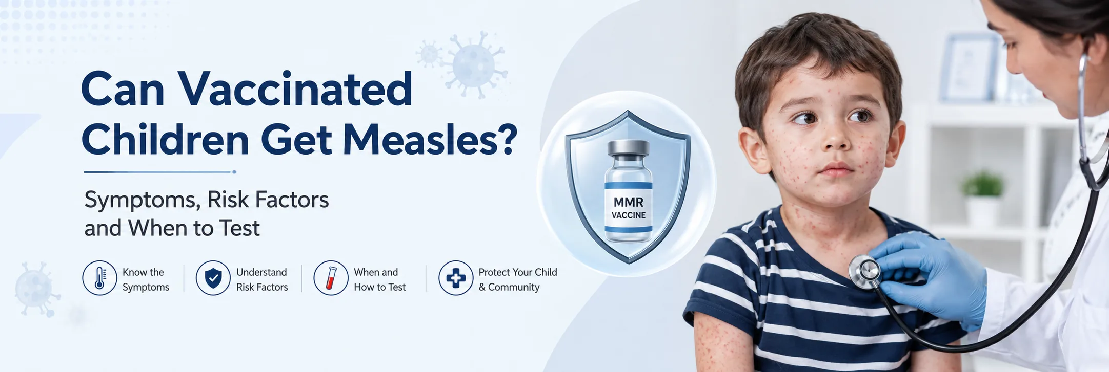 Can Vaccinated Children Get Measles? Symptoms, Risk Factors and When to Test
