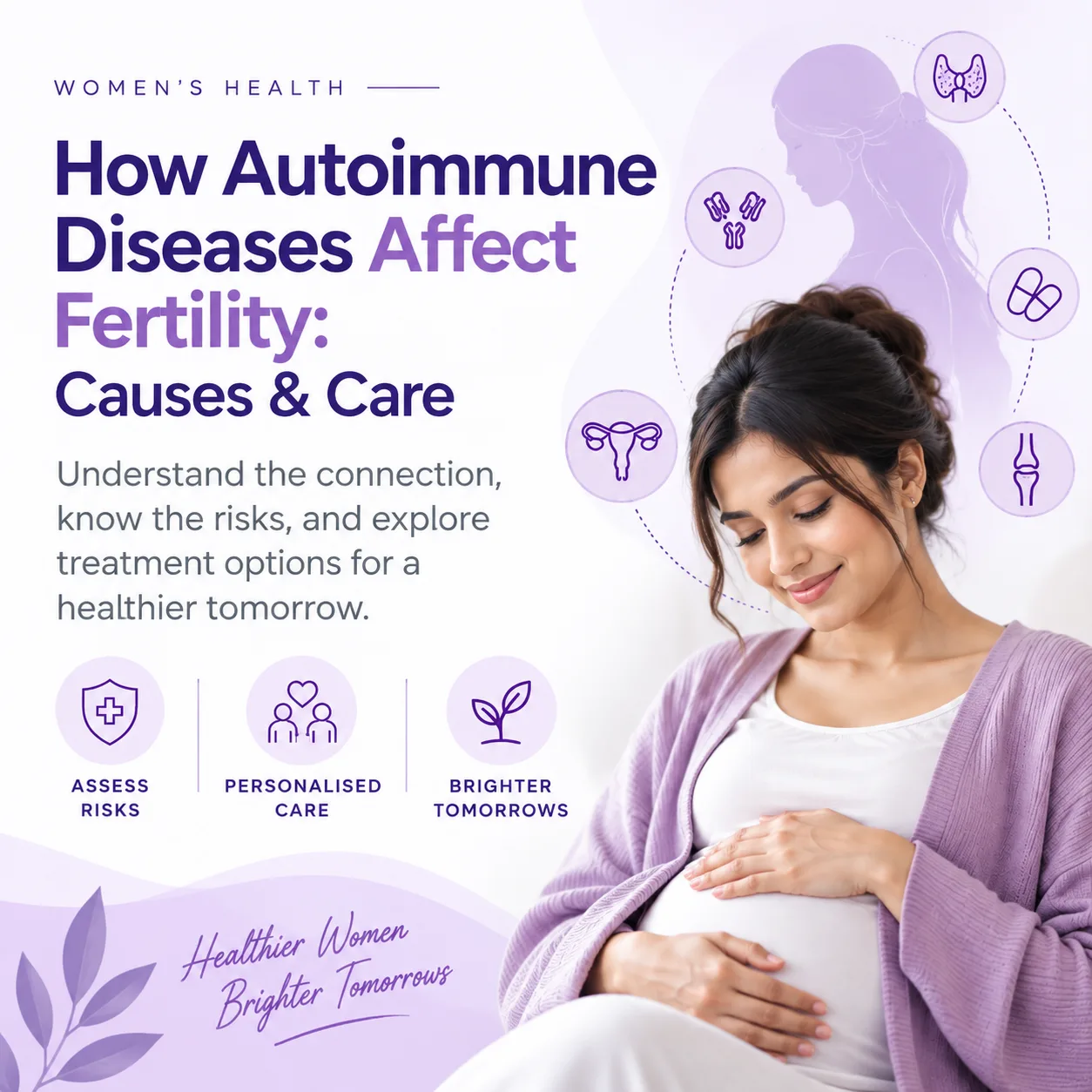 How Autoimmune Diseases Affect Fertility: Causes, Risks, and Treatment Options