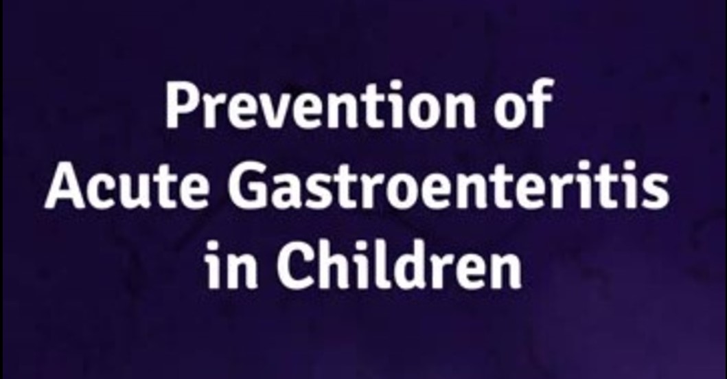 Prevention of Acute Gastroenteritis in Children