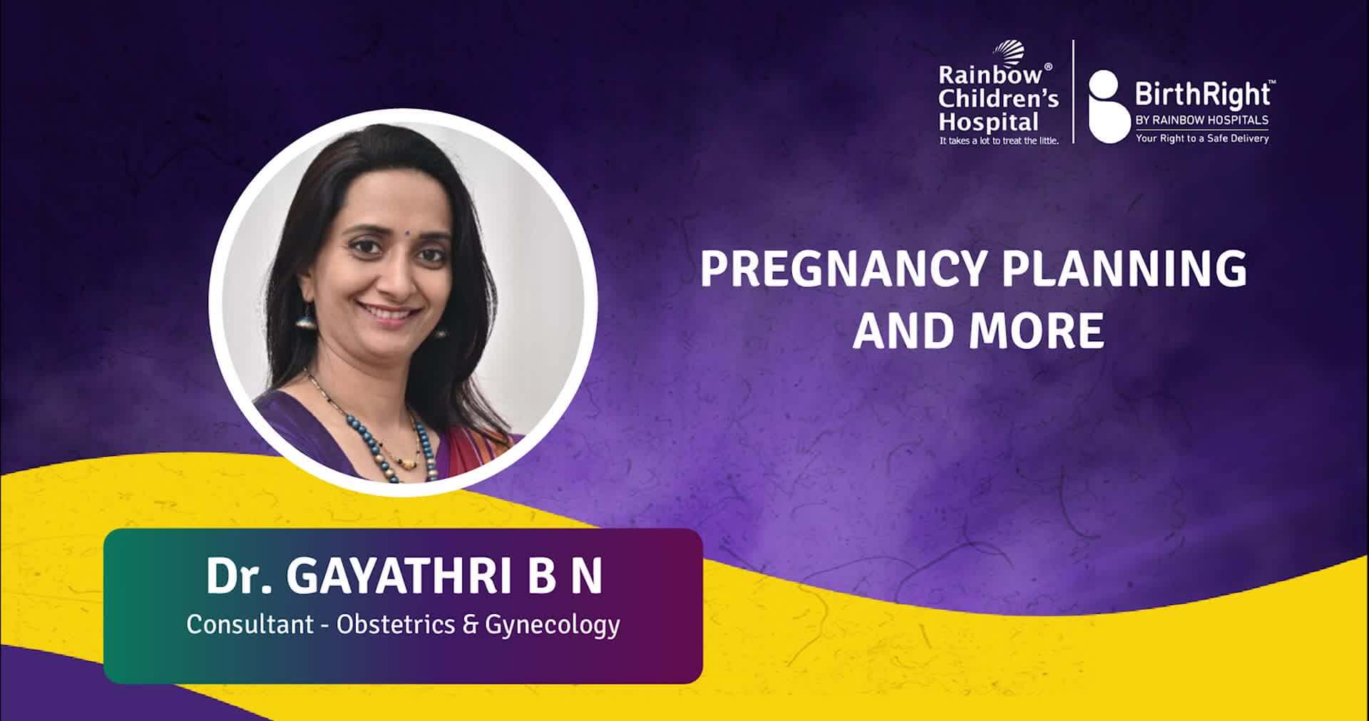 Pregnancy Planning discussed by Dr. Gayathri B N