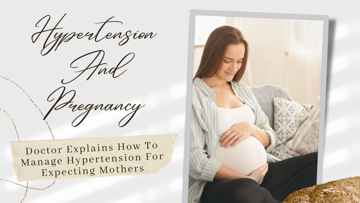 Managing hypertension during pregnancy